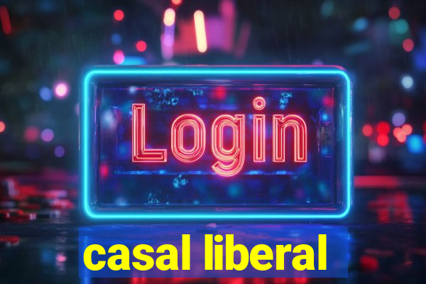 casal liberal